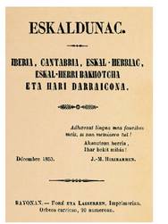 Baionan 1853an argitaratutako Jean Martin Hiribarrenen «Eskaldunac» olerkiaren lehen argitalpenaren azala.<br><br>